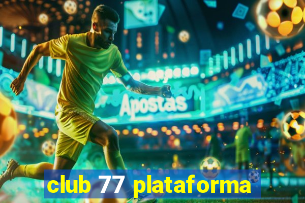 club 77 plataforma